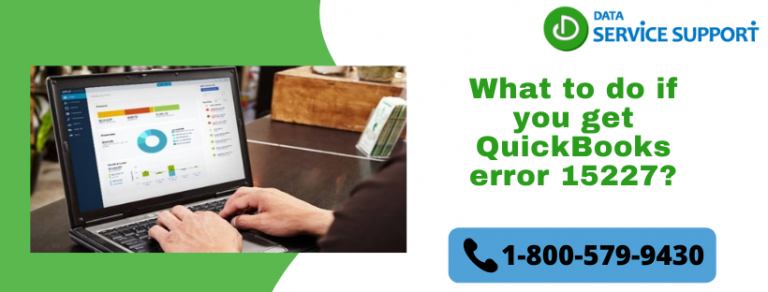 What to do if you get QuickBooks error 15227?